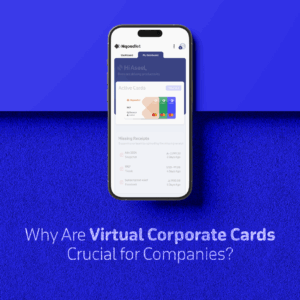 Why Are Virtual Corporate Cards Crucial for Companies?